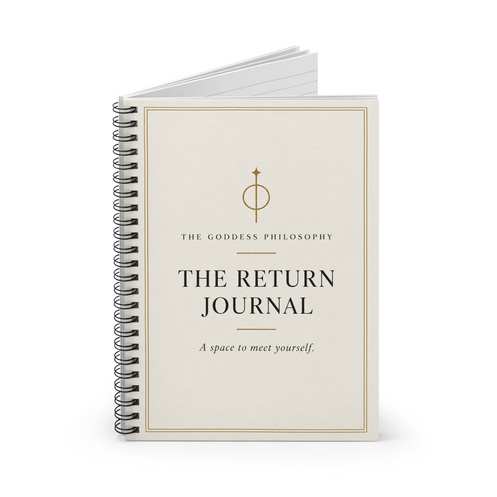 THE RETURN JOURNAL — The Goddess Philosophy