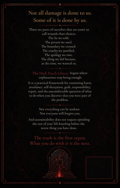 THE DARK PATCH LIBRARY // I want to understand the beliefs I don’t want to admit I have.