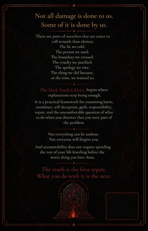 THE DARK PATCH LIBRARY // I want to understand the beliefs I don’t want to admit I have.